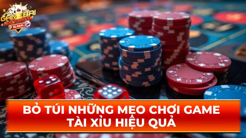 Bỏ túi những mẹo chơi game tài xỉu hiệu quả 