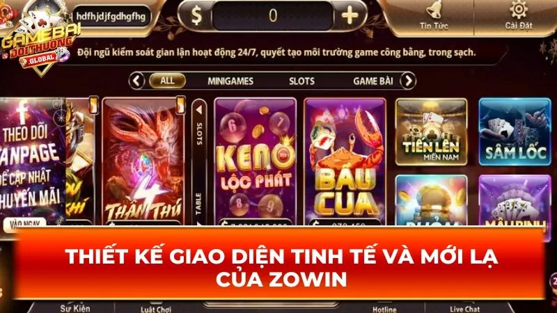 Thiết kế giao diện tinh tế và mới lạ của Zowin 
